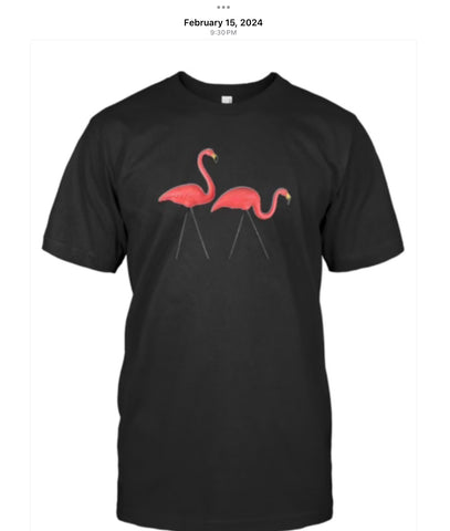 FREE one of our Classic Infamous & Iconic Plastic Pink Flamingos T-Shirt for the 1st 30 who sign-up NOW, show-up on 3/7 9:30am, sign-in & Help put the flock out at our old shop