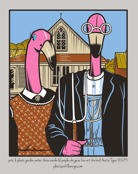 PRE-ORDER  Flamingos as “Fine Art”- Grant Wood’s “Flamerican Gothic”  - For Customer pick up